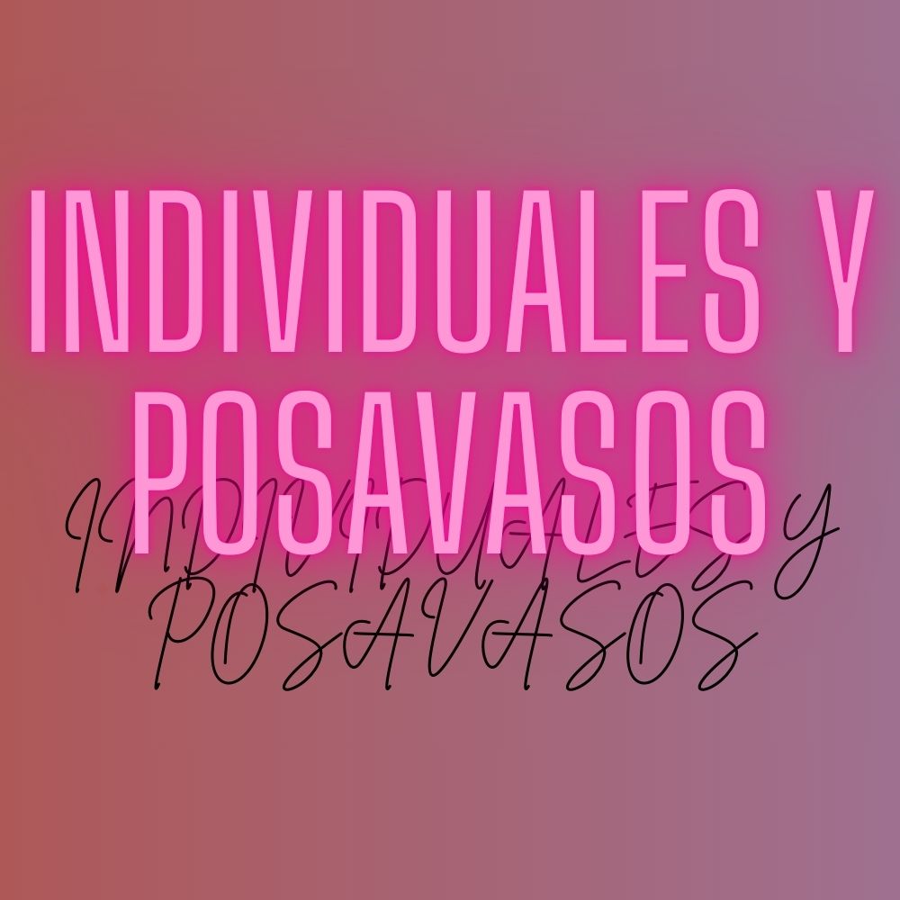 Individuales & Posavasos